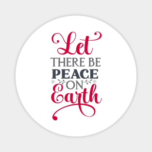 Let there be peace on earth Magnet